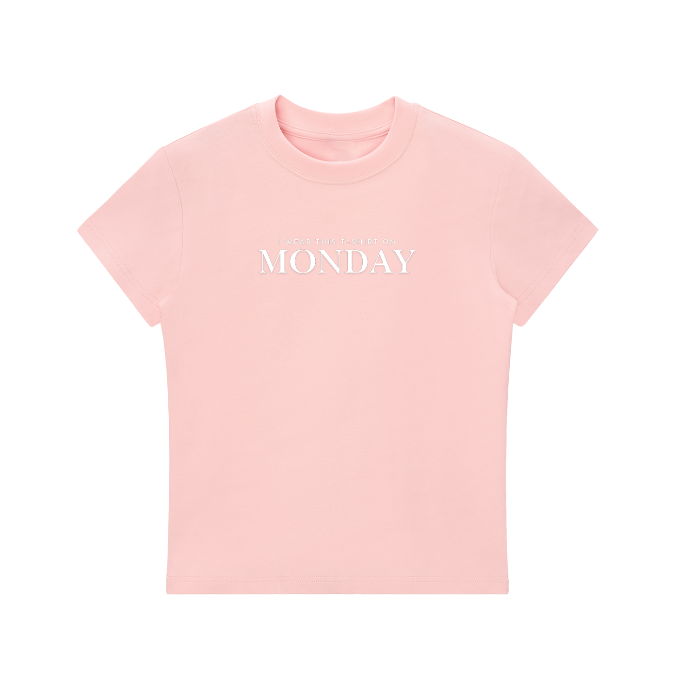 Pink t-shirt with 'I wear this T-shirt on Monday' text 